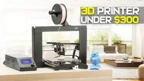 5 Best 3D Printers Under $300 - Review and Buying Guide